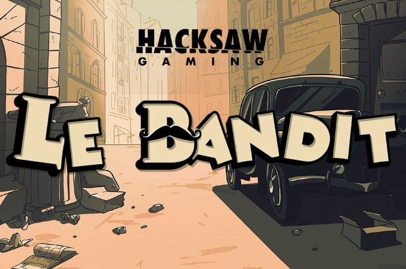 Hacksaw Gaming Le Bandit